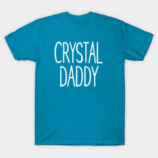 Crystal Daddy T-Shirt